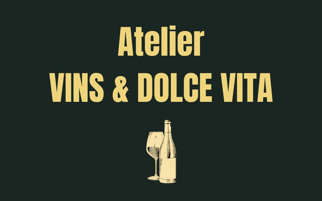 Soirée Vins & Dolce Vita | 7 Mai 2025