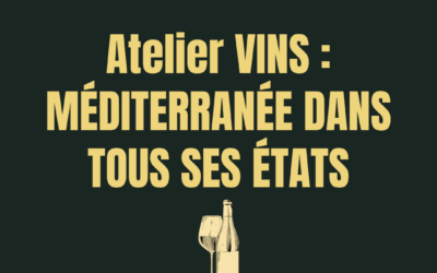 Soirée Vins – Méditerranée dans tous ses états | 9 Juillet 2025