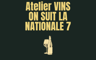Soirée Vins : On suit la Nationale 7 | 3 Juin 2026